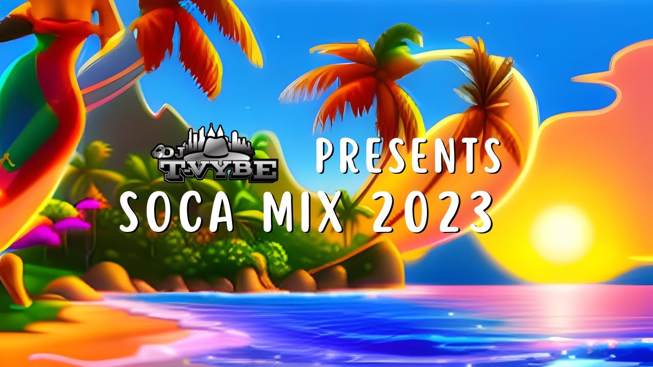 Soca Mix 2023