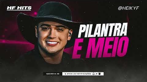 PILANTRA E MEIO - NATANZINHO LIMA -  REPERTÓRIO NOVO - (MÚSICAS NOVAS) ATUALIZADO 2025