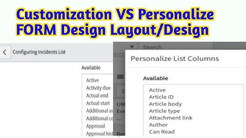 Customization vs Personalize in Form List layout #servicenow #skfacts #interview