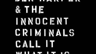 Video thumbnail of "Ben Harper & The Innocent Criminals - All That Has Grown (audio only)"