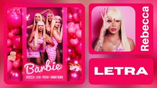 Rebecca, POCAH, Lexa, Danny Bond - Barbie (Letra)