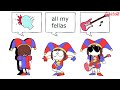 All My Fellas! Pomni edition - The Anazing Digital Circus animation