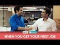 Filtercopy  when you get your first job  ft ayush mehra