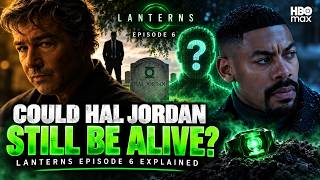 Details Could Hal Jordan Still Be Alive | Lanterns Episode 6 Explained Guide