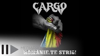 Cargo - Romanie, te strig! (Official Lyric Video) chords