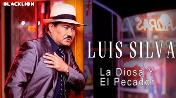 Luis Silva - La Diosa Y El Pecador (Audio Oficial)