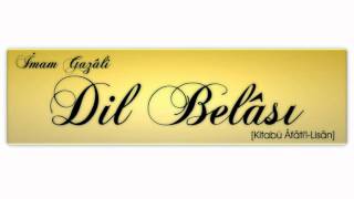 Dil Belası - Üçüncü Âfet: Bâtıla Dalmak