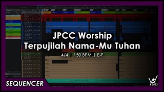 JPCC Worship - Terpujilah Nama-Mu Tuhan [Sequencer]