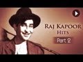 Best Of Raj Kapoor Songs - Vol 2 - Evergreen Classic Hindi Songs - Superhit Songs