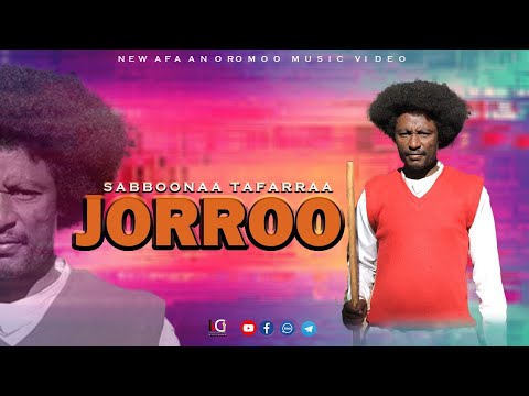 JORROO Oromoo Music by Sabboonaa Tafarraa 2023