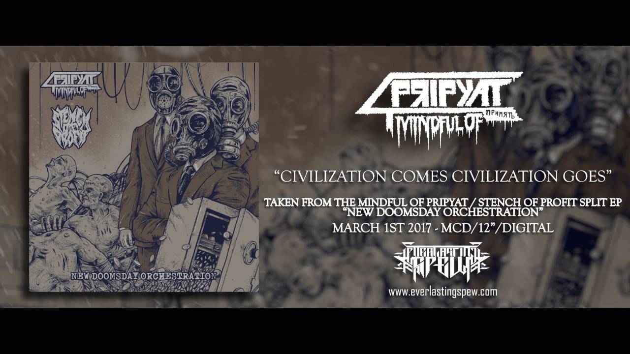 Sleduj MINDFUL OF PRIPYAT "CIVILIZATION COMES, CIVILIZATION GOES (ASSÜCK COVER)" (Official Streaming Video) na YouTube Sleduj MINDFUL OF PRIPYAT "CIVILIZATION COMES, CIVILIZATION GOES (ASSÜCK COVER)" (Official Streaming Video) na YouTube