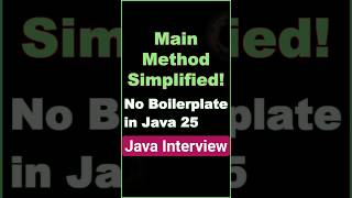 Java 25: Simplified Main Method 🔥 #java25 #shorts #javafeatures