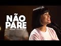 Não Pare - Manú Paiva | MK Music Cover Session