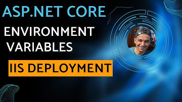 Deploy ASP.NET Core To IIS Server With Environment Variables