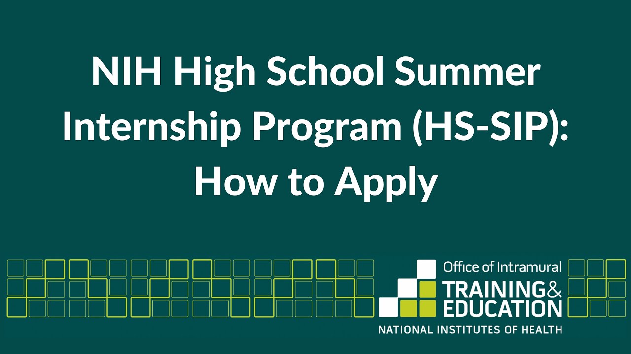 HSSIP NIH High School Summer Internship Program (How to Apply) YouTube