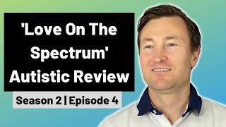 Celebrity Love On The Spectrum AUS (S2 Ep4) - An Honest AUTISTIC Review Profile