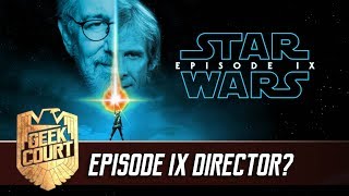 Who Should Direct Episode IX? - Geek Court! LIVE