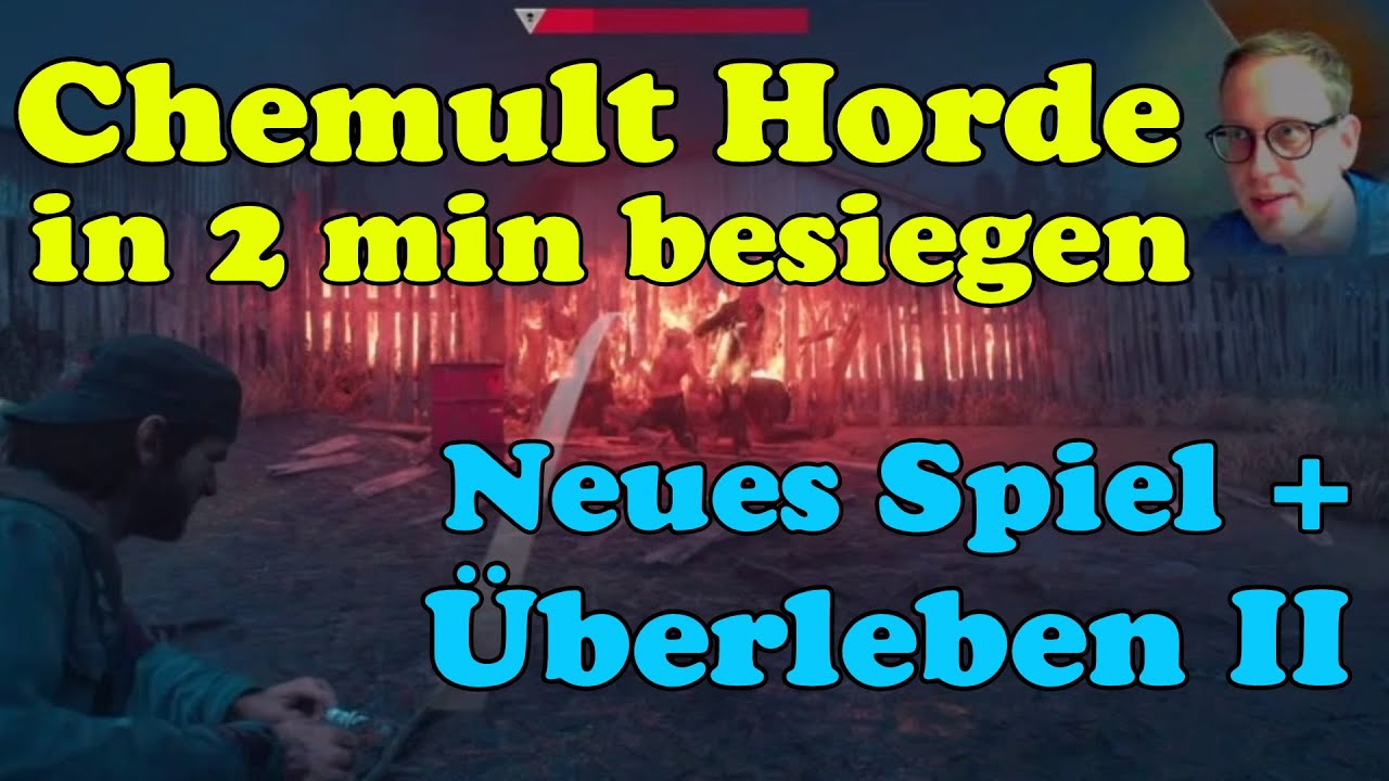 Days Gone Chemult Horde Neus Spiel+ Überlen II easy in 2min besiegen