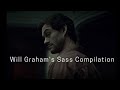 Every instance of Will Graham being sassy af in Hannibal