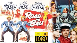 THE ROAD TO BALI (1952) | FULL MOVIE IN 1080P HD | Comedy Starring Bob Hope | HIGH QUALITY HD