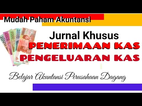 Video: Apa yang dimaksud dengan penerimaan dan pengeluaran kas?