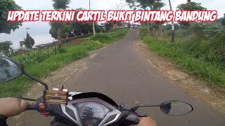 CURRENT CONDITION OF CARTIL (CARINGIN TILU) BANDUNG 2025 #caringintilu #bukitbintang #motovlog