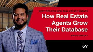 How Real Estate Agents Grow Their Database | Tips For New Real Estate Agents