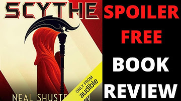Scythe (Arc of a Scythe Book 1) by Neal Shusterman - Spoiler Free Book Review