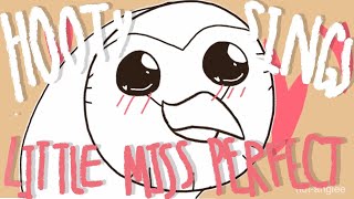 hooty sings little miss perfect (the owl house animatic)