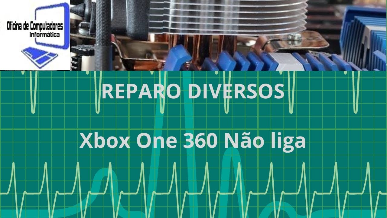 Xbox One 360 Não liga YouTube