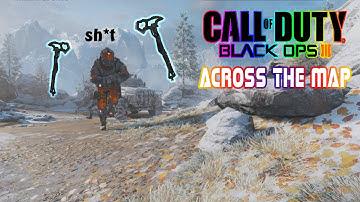 Call Of Duty : Black Ops 3 Across the Map Tomahawk Montage! , Chopped Up , Long Shot