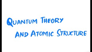 Quantum Theory and Atomic Structure | Inorganic Chemistry I