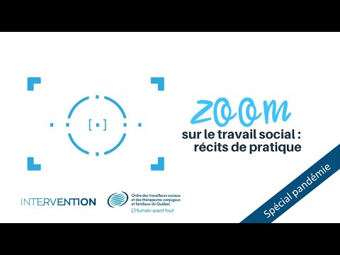 Zoom sur le travail social: récits de pratique (spécial pandémie) - Kimberley Thibodeau