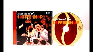 Various Artists- Meet Me At The Coffee Shop (CD)