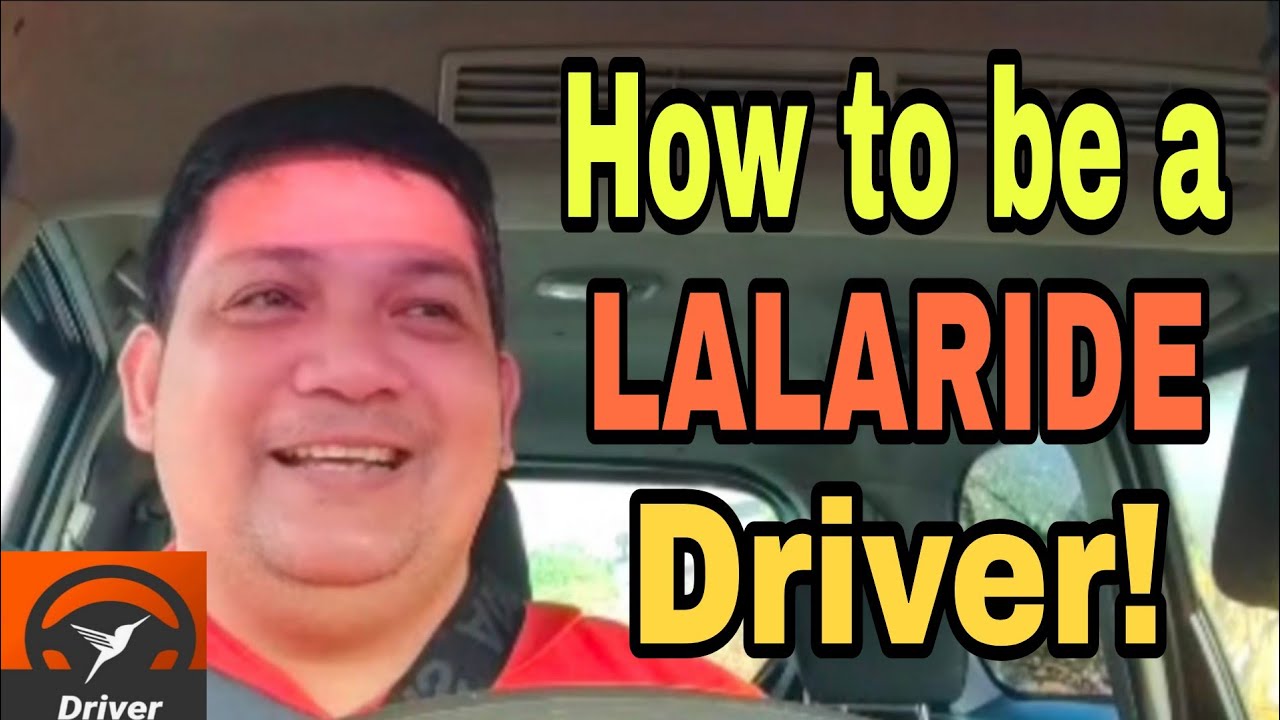 How to be a LALARIDE DRIVER! Ano nga ba ang mga requirements? 