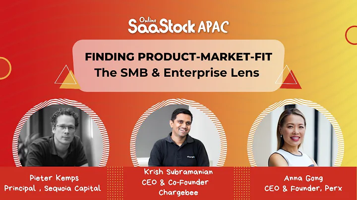 Finding Product-Market-F...  The SMB & Enterprise Lens - Pieter Kemps, Krish Subramanian & Anna Gong