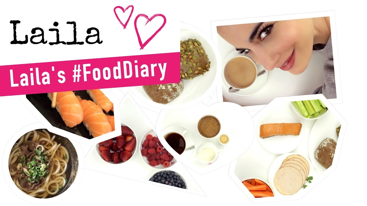 Lailas Food Diary Teil 1