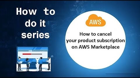 How to cancel your product subscription on AWS Marketplace