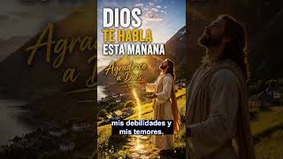 Dios, gracias por este nuevo día que me das | Oración de la mañana