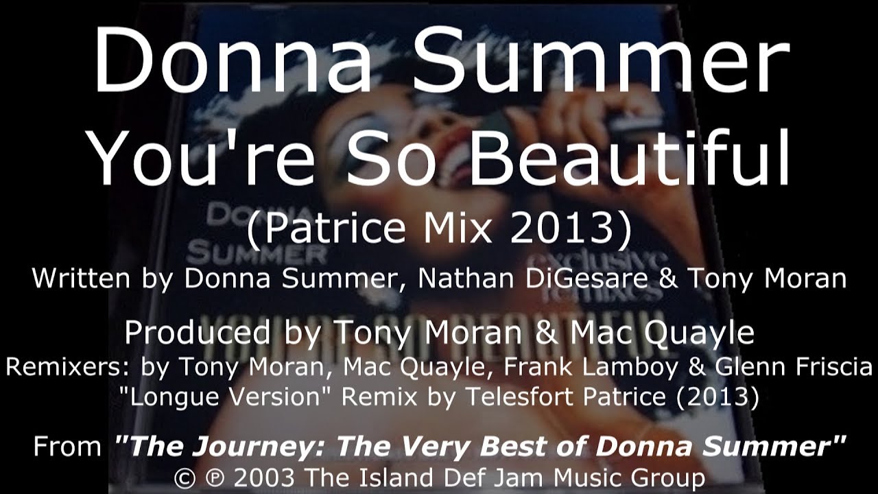 Donna Summer - You're So Beautiful (The Patrice Longue Version) LYRICS - HQ "The Journey"