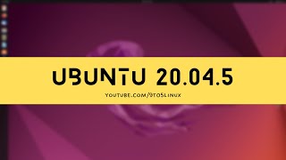 Ubuntu 20.04.5 LTS Focal Fossa Released With Linux Kernel 5.15
