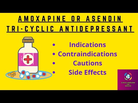 Amoxapine/Asendin (TCA) - Indications, Contraindications, Caution and Side Effects