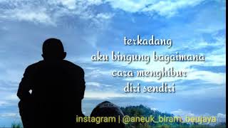 Story wa keren || jika kita sepi tidak ada yang hibur