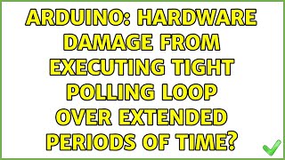 Arduino: Hardware damage from executing tight polling loop over extended periods of time?