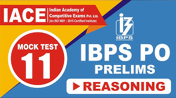 IBPS PO PRELIMS MOCK TEST - 11 REASONING EXPLANATION (LIVE) | IACE
