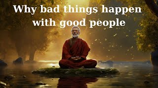 SHOCKED!!Why bad things happen with good people | Buddhism In English I Inner Guide Special Video