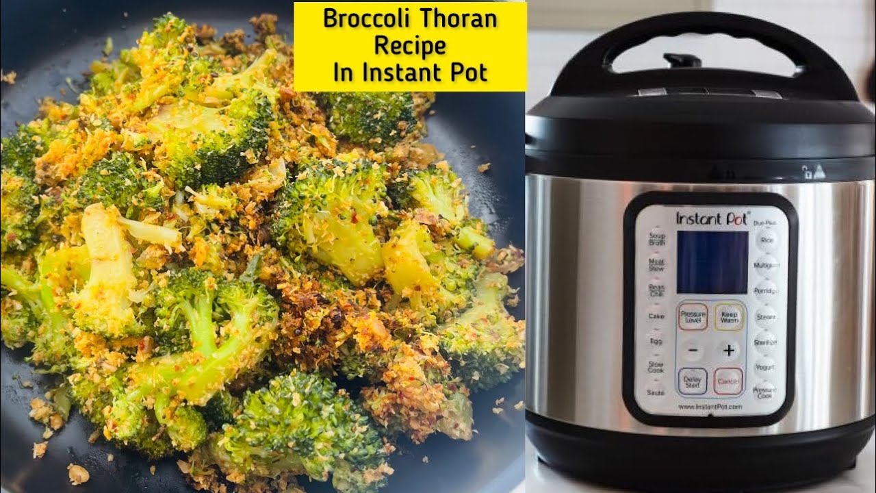 Instant Pot Broccoli ThoranHow to cook BroccoliInstant Pot Recipe