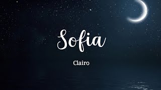 Sofia - Clairo (Lyrics Video)