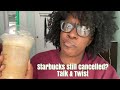 Trying The New Pistachio Frappuccino but wait Is Starbucks Still Canceled? | Talk&amp;Twist |