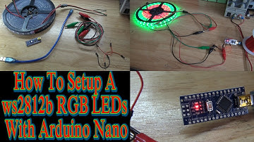 How To Setup A ws2812b RGB LEDs With Arduino Nano